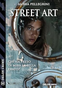 Street Art (Delos Crime Vol. 187)