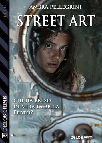 Street Art (Delos Crime Vol. 187)