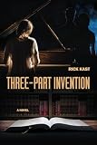 Three-Part Invention: A Novel