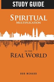 Paperback Study Guide: Spiritual Multiplication in the Real World: Missional Community Book