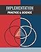 Implementation Practice & Science