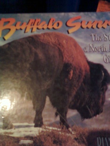 Buffalo Sunrise: The Story of a North American Giant