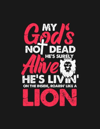My God Is Not Dead Hes Surely Alive Christian Gif Notebook: Perfect Funny Gag Gift Joke Journal| 8.5 x 11 100 Pages Lined