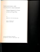 From Marshall Aid to Atlantic Partnership; European Integration as a Concern of American Foreign Policy 0444405925 Book Cover