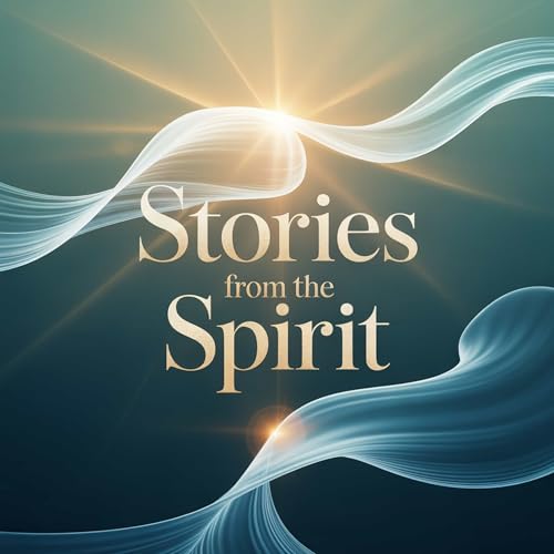 Stories from the SPIRIT Podcast By Perry Williams cover art