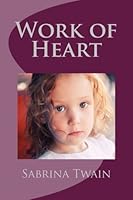 Work of Heart 1534653252 Book Cover