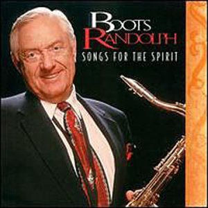 Songs for the Spirit [Audio CD] Randolph, Boots