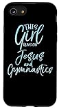iPhone SE (2020) / 7 / 8 Cute Gymnast Gift This Girl Runs on Jesus and Gymnastics Case