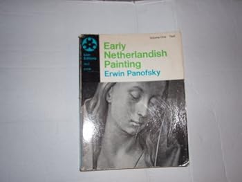 Paperback Early Netherlandish Painting Its Origins and Character (Volume One) Book