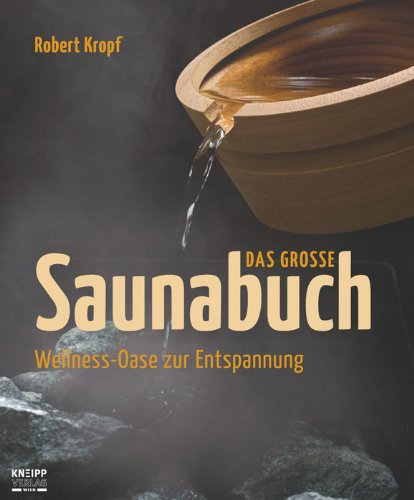 Preisvergleich Produktbild Das große Saunabuch: Wellness-Oase zur Entspannung