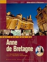 Sur les pas d'Anne de Bretagne 2737331072 Book Cover