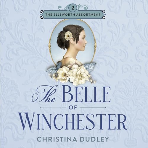 The Belle of Winchester by Christina Dudley episode artwork