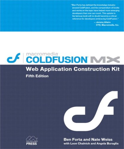 Macromedia Coldfusion Mx: Web Application Construction Kit Macromedia Coldfusion Mx: Web Application Construction Kit