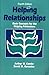 Helping Relationships: Basic Concepts for the Helping Professions