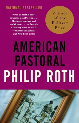 American Pastoral: American Trilogy 1 (Pulitzer Prize Winner) (Vintage International)