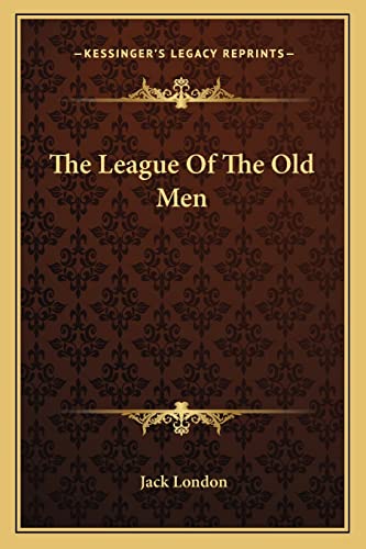 The League Of The Old Men