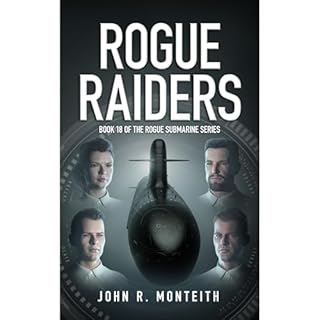 Rogue Raiders Audiolibro Por John R. Monteith arte de portada