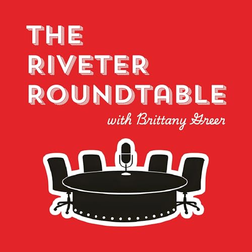 The Riveter Roundtable cover art