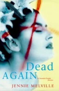 DEAD AGAIN - Book #21 of the Charmian Daniels