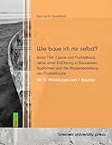 bauplan schiffsmodell holz  Wie baue ich mir selbst?: Band 158: Canoe und Paddelboot, nebst einer Einführung in Bauweisen, Bauformen und die Klasseneinteilung der Paddelboote. Mit 31 Abbildungen und 1 Bauplan