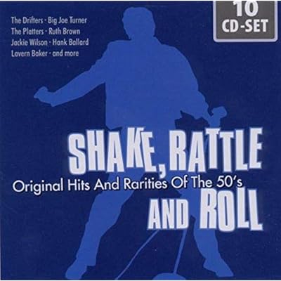 Shake, Rattle and Roll: Original Hits And Rarities of the 50's