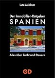  Immobilien-Ratgeber Spanien - Alles über Recht und Steuern