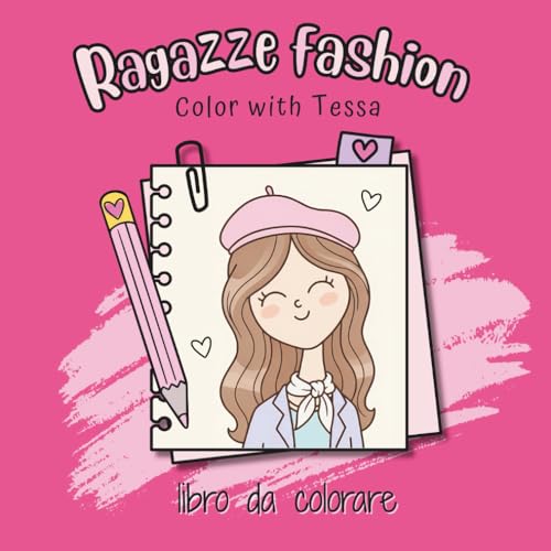 Ragazze Fashion - libro da colorare: 50 disegni con visi, capelli, vestiti e accessori moda da colorare. Adatto per bambine, rag