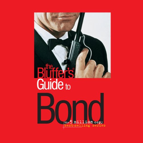 The Bluffer's Guide® to Bond