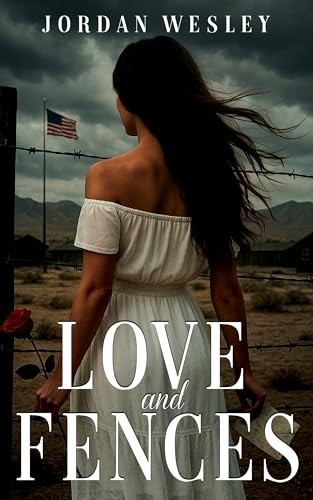 Love and Fences (Echoes of War and Love Series Book 3)