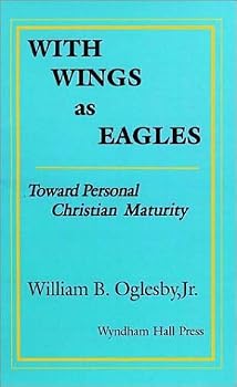 Paperback With Wings As Eagles: Toward Personal Christian Maturity Book