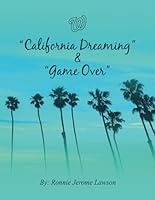 California Dreaming & Game Over B0CWPCRQ3C Book Cover