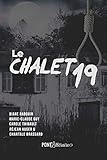 Le Chalet 19 (French Edition)
