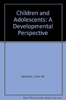 Children and Adolescents: A Developmental Perspective: Study Gde