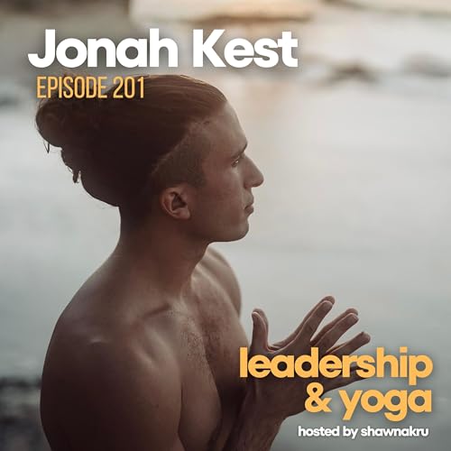 Jonah Kest on Yoga, Community and Conscious Leadership