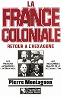 La France coloniale: Retour à l'Hexagone 2857043198 Book Cover