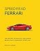 Produktbild Speed Read Ferrari: The History, Technology and Design Behind Italy's Legendary Automaker