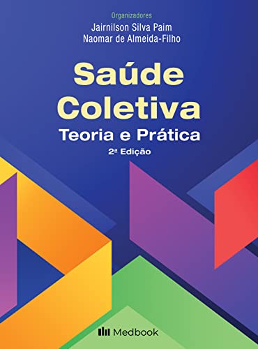 Saúde coletiva - Teoria e prática