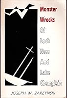 Monster Wrecks of Loch Ness and Lake Champlain 0937559008 Book Cover