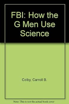 Hardcover FBI: How the G Men Use Science Book