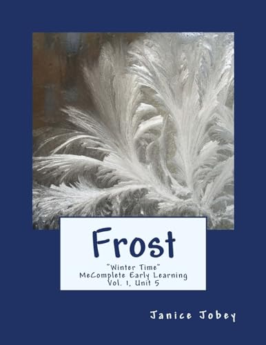 Frost: MeComplete Early Learning, Vol. 1, Unit 5 (Winter Time)
