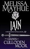 Iain: A Highlander Romance (Ghosts of Culloden Moor)