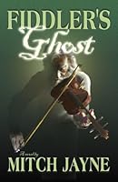 Fiddler's Ghost 1882467450 Book Cover