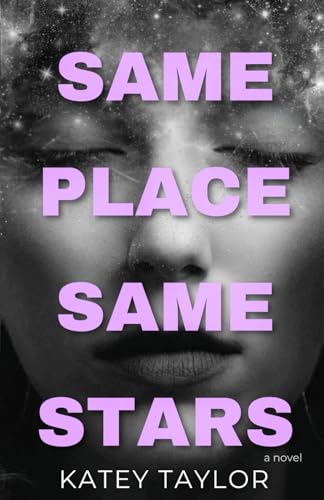 Same Place, Same Stars view 2