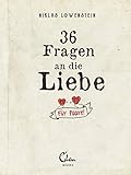 36 Fragen an die Liebe: Für Paare!