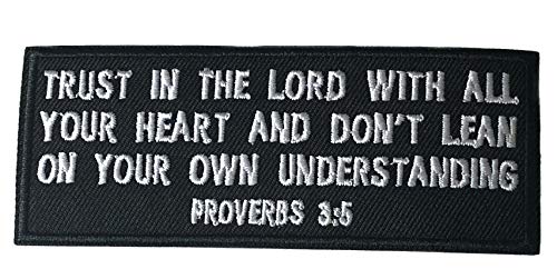 Proverbs 3:5 Religious Eternal Life Bible Verse Faith Jesus Christ Theme - Premium Embroidered 4 Patch Iron On or Sew On Christian Biker Emblem Decorative Outdoor Indoor Gear Appliques