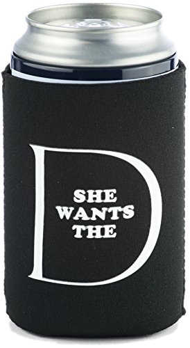 Funny Guy Mugs She Wants The D Collapsible Neoprene Can Coolie - D Sign on Bottom - Drink Cooler