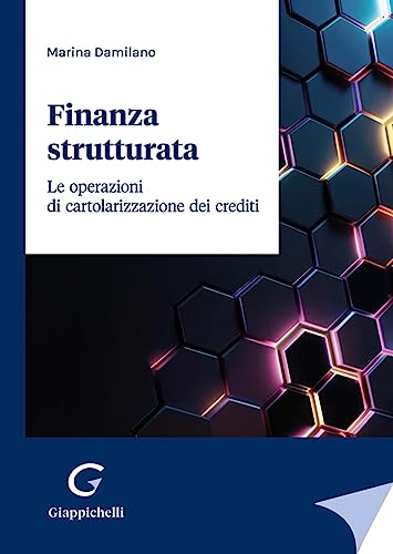 Finanza strutturata. Le operazioni di cartolarizzazione dei credit