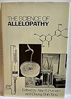The Science of Allelopathy 0471830275 Book Cover