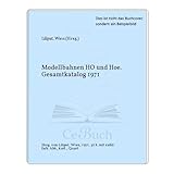 liliput modellbahn qualität  Modellbahnen HO und Hoe. Gesamtkatalog 1971