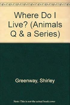 Paperback Where Do I Live? (Animals Q & A Series) Book